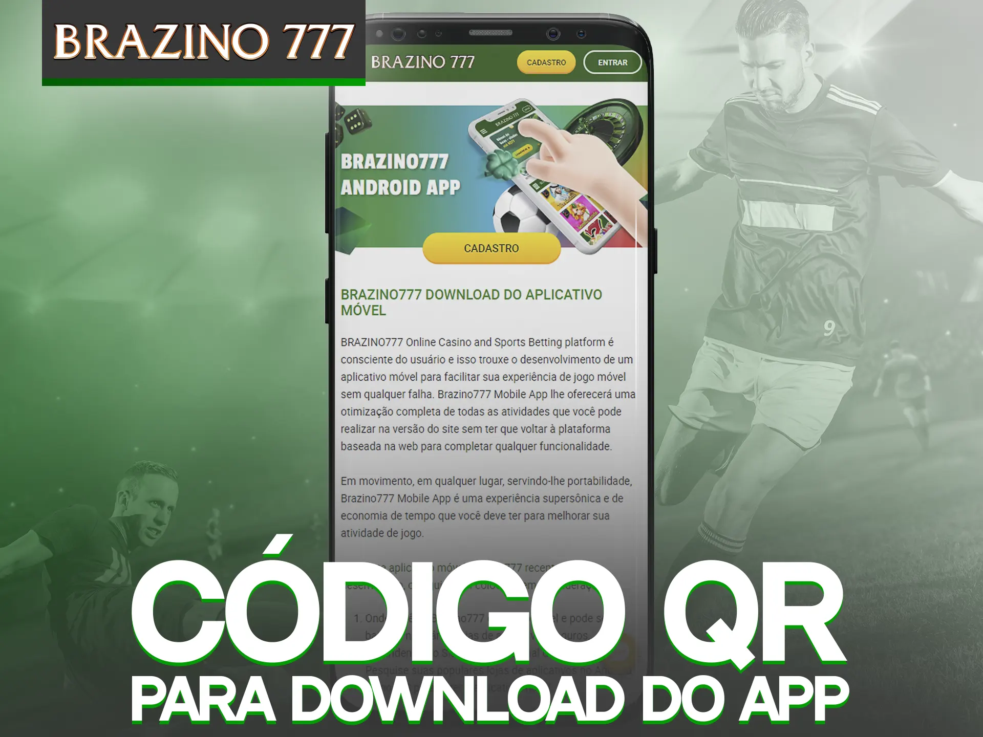 Baixar o Brazino777 software usando o código QR.