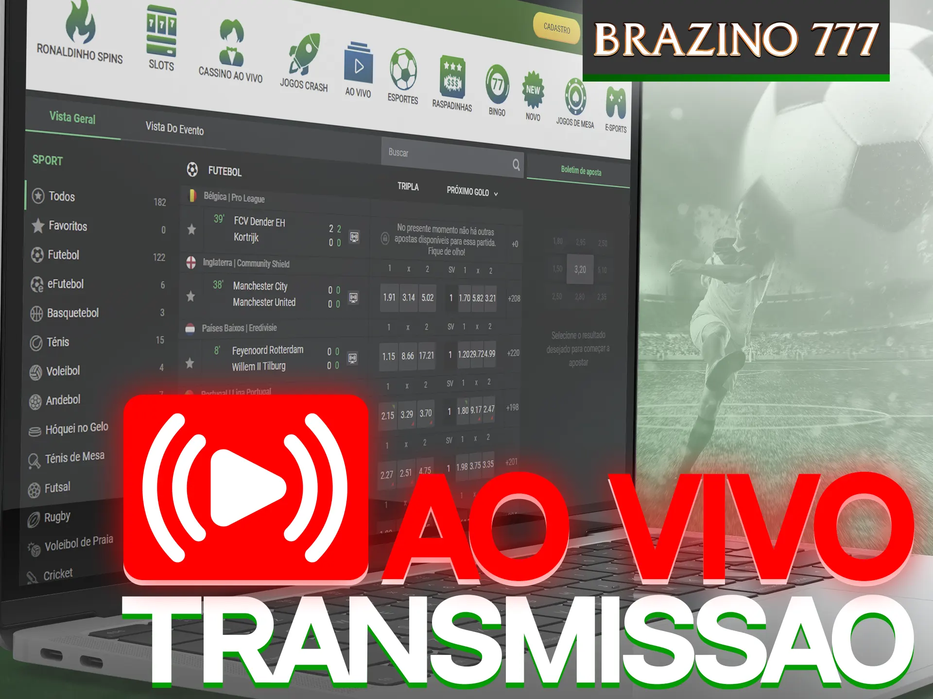 Acompanhe a ação em tempo real com Brazino777.