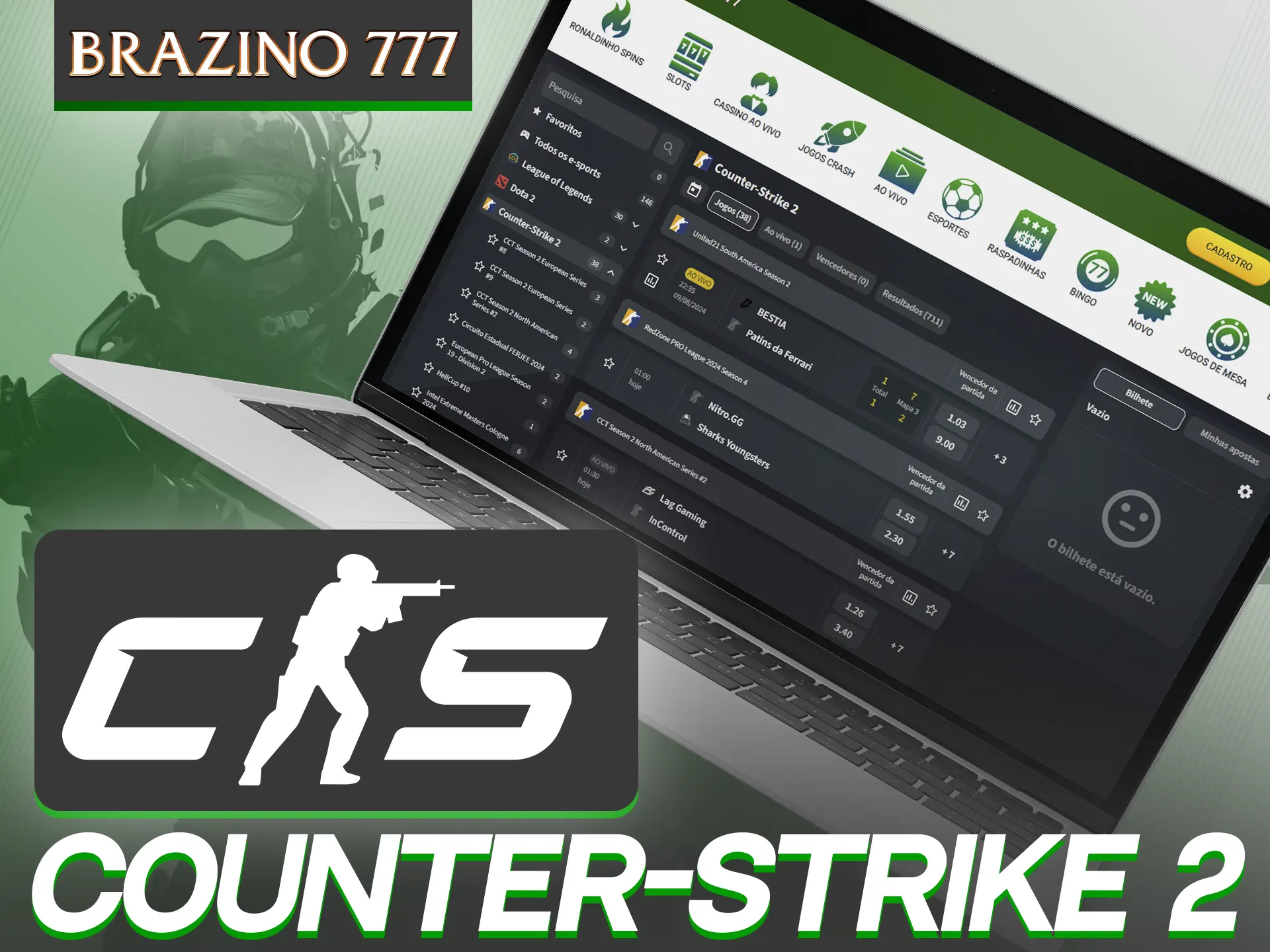 Brazino777 oferece opções de apostas no Counter-Strike.