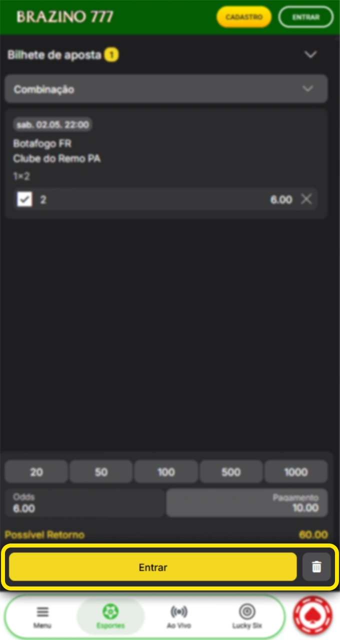 Clique em entrar para confirmar seu palpite e lucrar na bookmaker Brazino777.