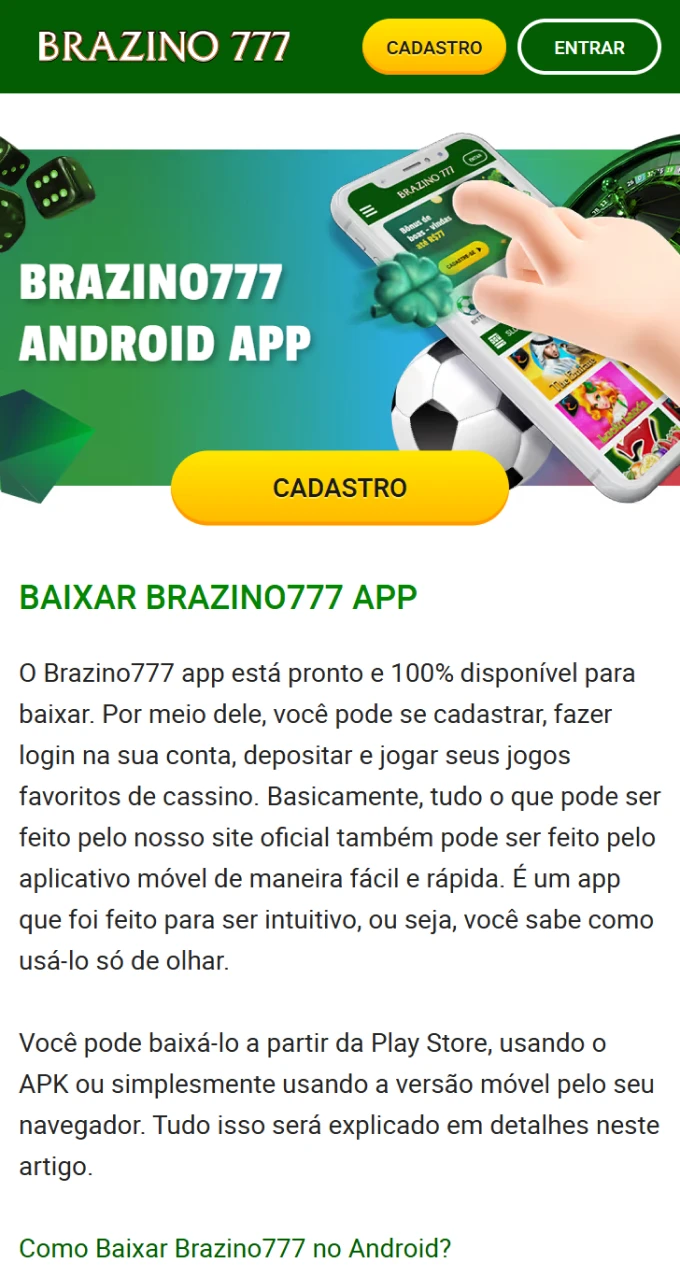 Baixe o aplicativo Brazino777 para Android e tenha o cassino na palma da sua mão.